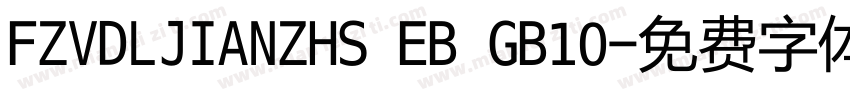 FZVDLJIANZHS EB GB10字体转换